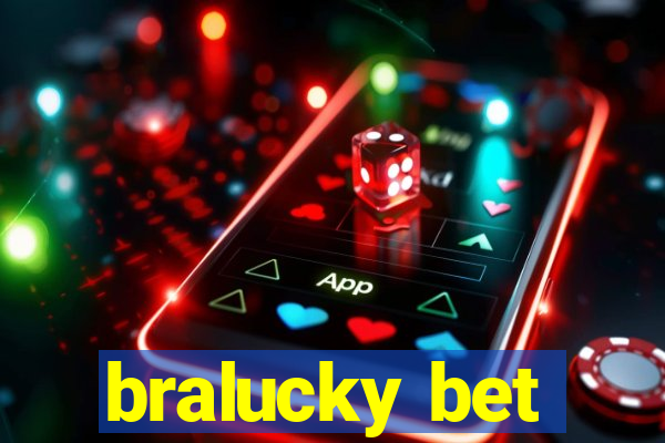 bralucky bet